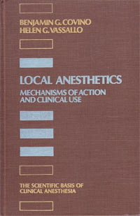 LOCAL ANESTHETICS - Mechanisms of Action and Clinical Use