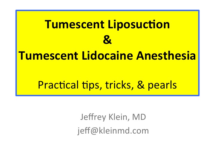 Tumescent Liposuction & Tumescent Lidocaine Anesthesia